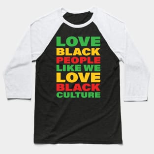 Love Black People Baseball T-Shirt